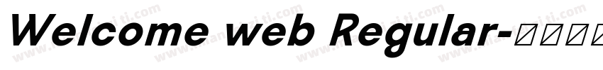 Welcome web Regular字体转换